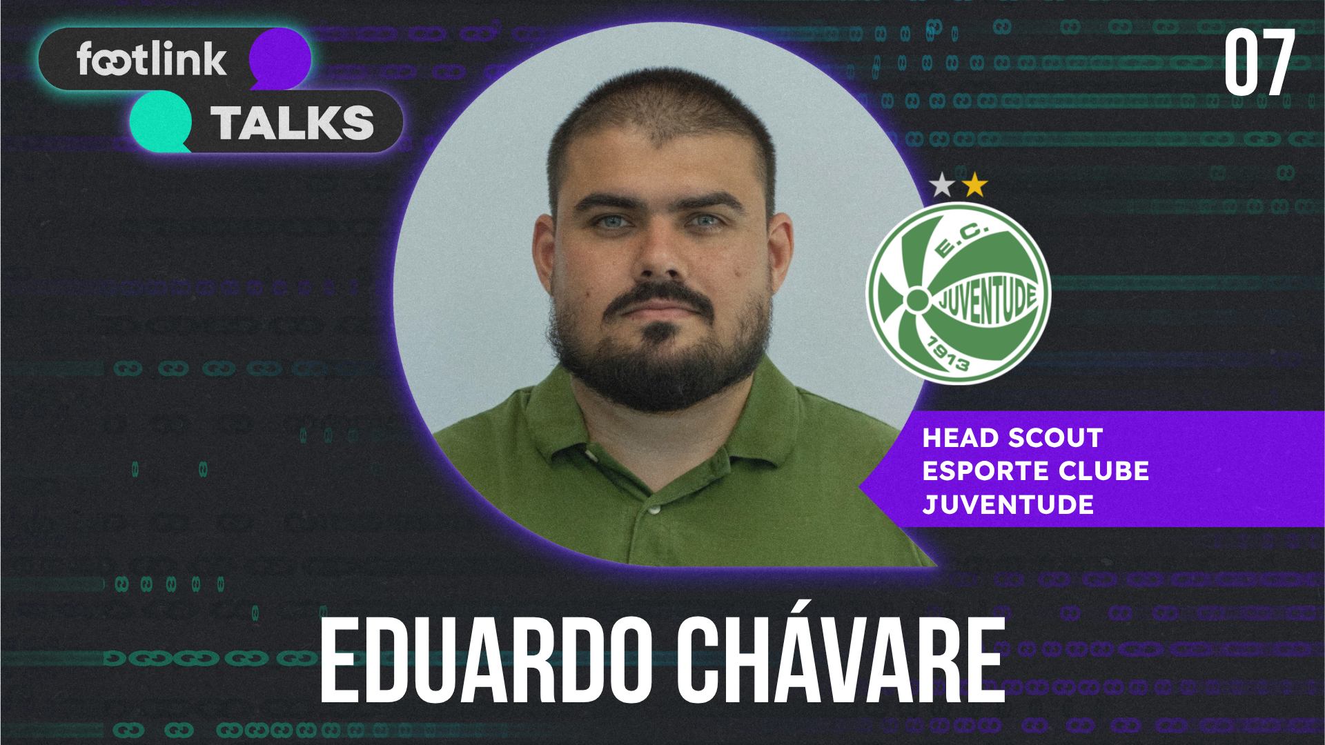 Footlink Talks #07 | Eduardo Chávare